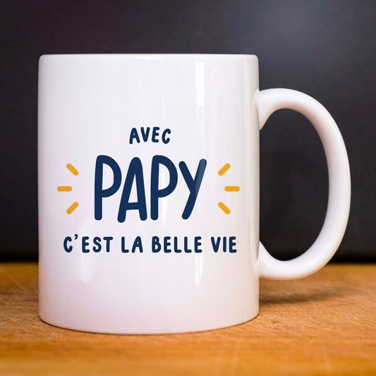 MUG Avec Papy c'est la belle vie